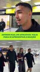 Arthur Dias, zagueiro do Athletico, viaja para se apresentar à seleção brasileira